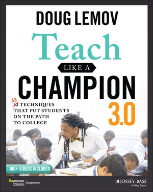 The cover of "Teach Like a Champion 3.0" by Doug Lemov, surrounded by students and teachers in a classroom setting, highlighting teaching techniques.