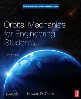 Orbital Mechanics Engineering Students 3rd Edition