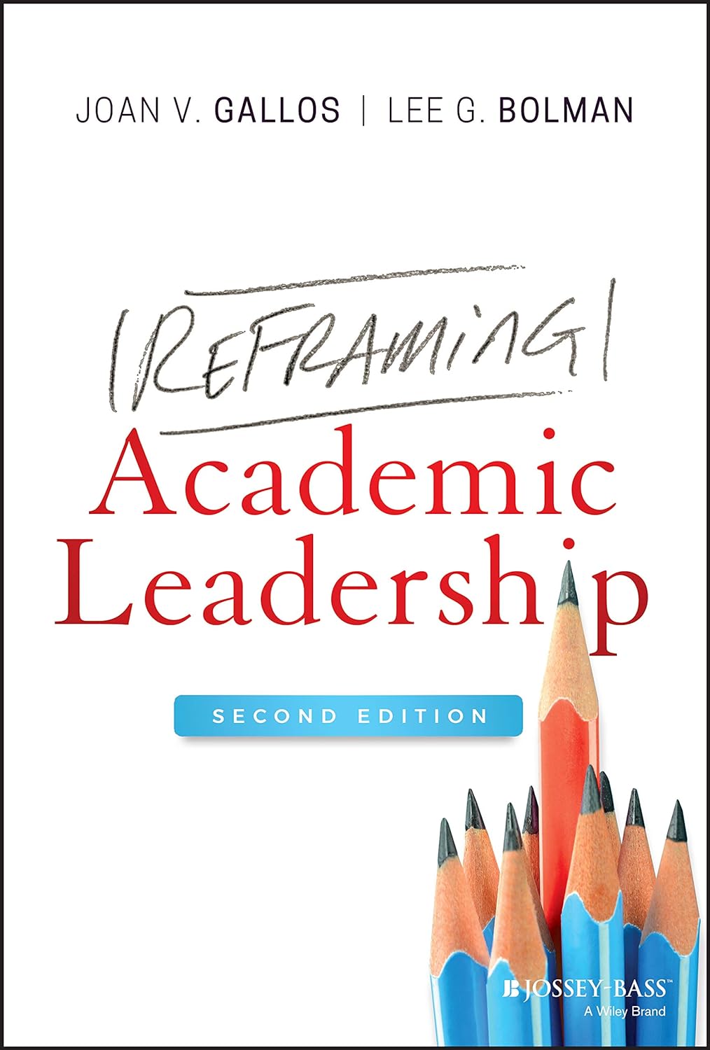 Reframing Academic Leadership: 2nd Edition