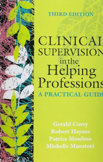 Clinical Supervision in the Helping Professions: A Practical Guide 3rd Edition