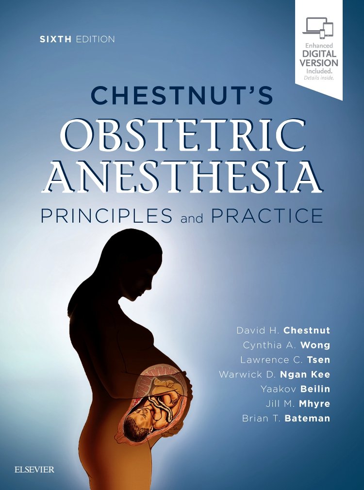 Chestnuts-Obstetric-Anesthesia-Principles-Practice