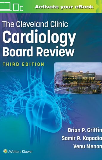 The Cleveland Clinic Cardiology Board Review