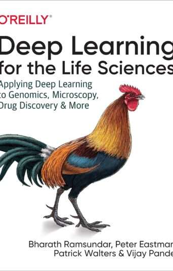 Deep Learning for the Life Sciences