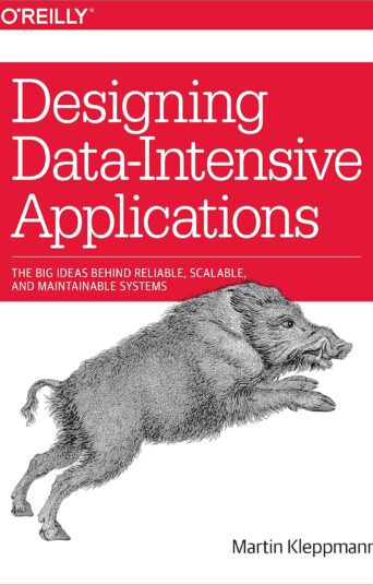 Designing Data-Intensive Applications: The Big Ideas Behind Reliable, Scalable, and Maintainable Systems