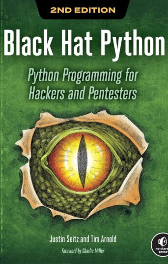 Black Hat Python: Python Programming for Hackers and Pentesters